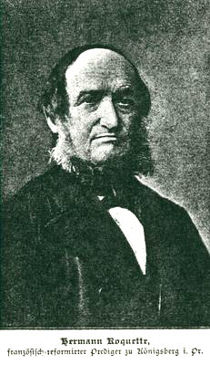 Roquette, Hermann<br>1815-1890<br>French-Reformed minister in Königsberg